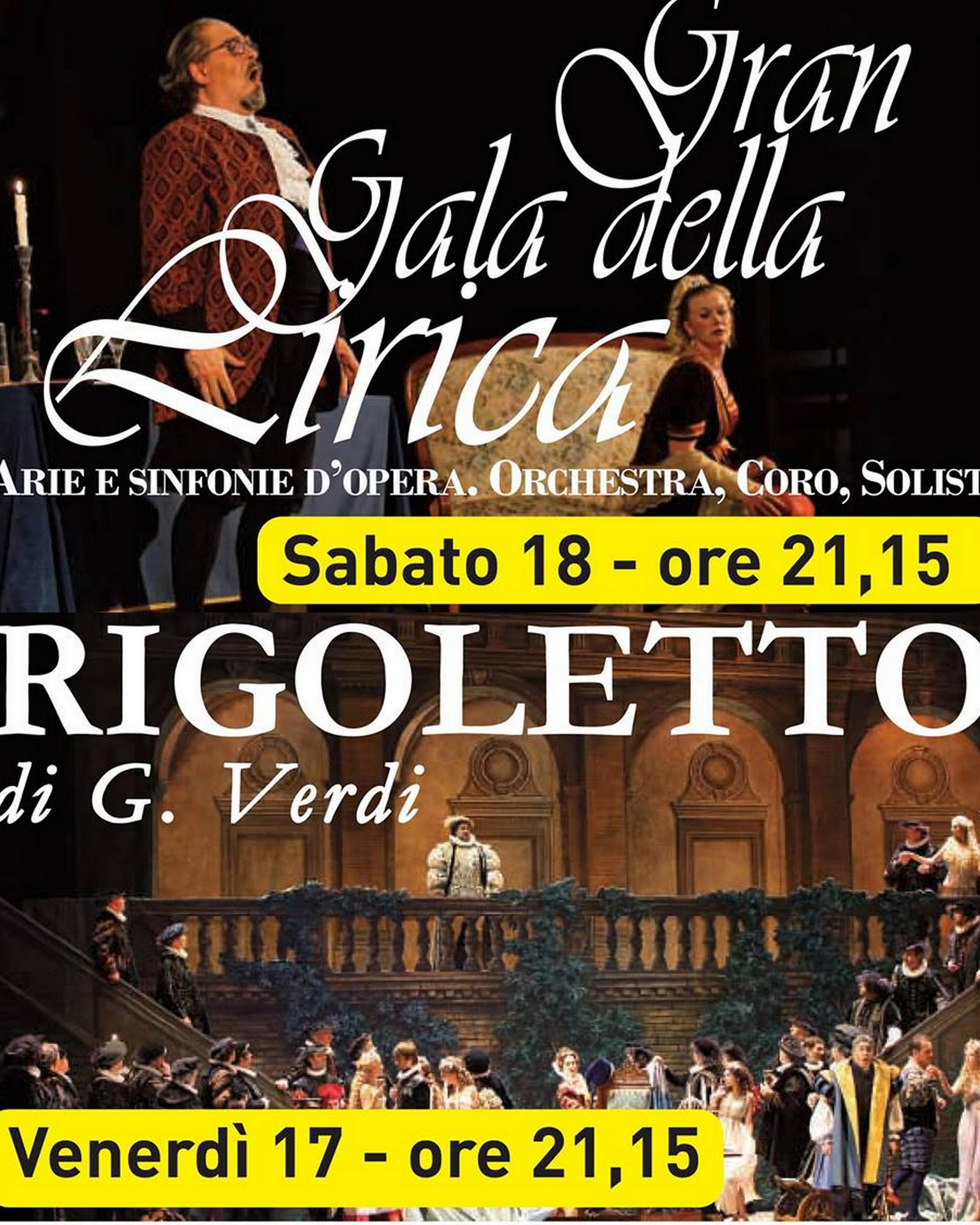 A San Galgano: Rigoletto  il 17/7, Galà della Lirica  il 18/7