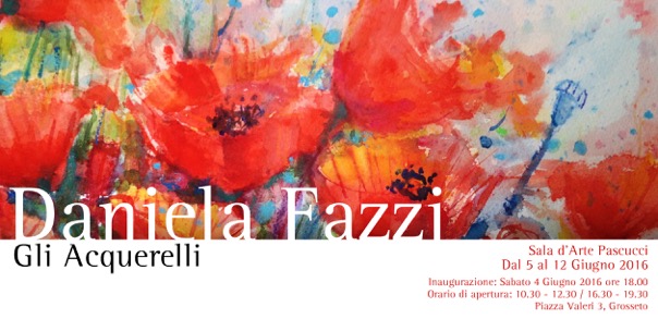Mostra “Daniela Fazzi – Gli Acquerelli” – dal 5 al 12 giugno, Sala Pascucci, Grosseto